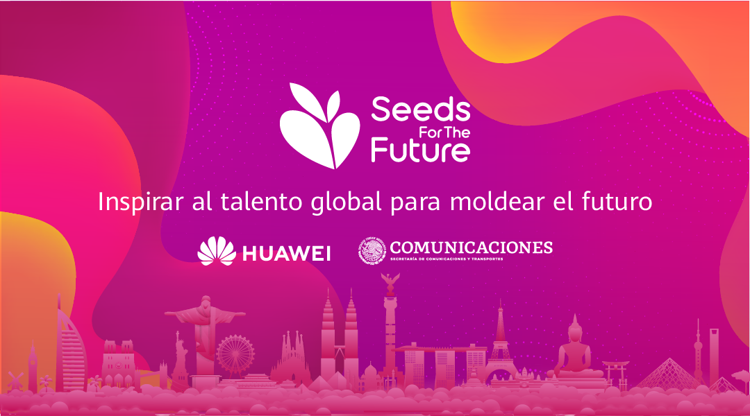 Huawei y la SCT lanzan convocatoria para “Seeds for the Future 2021 ...