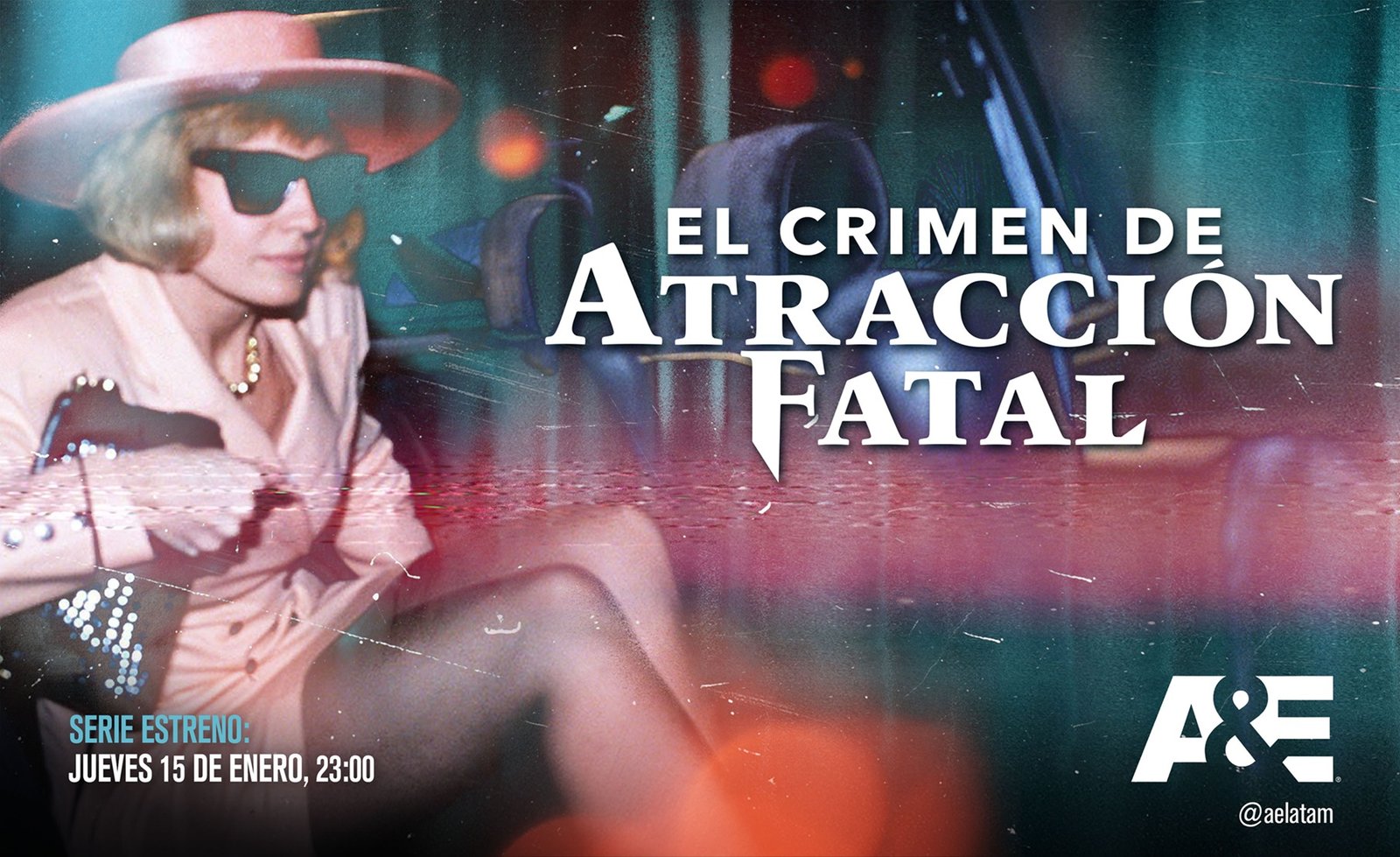 A&E ESTRENA, “EL CRIMEN DE ATRACCIÓN FATAL: UN CASO REAL DE PELÍCULA ...